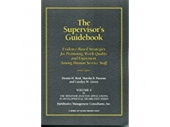 The Supervisor’s Guidebook: Evidence-Based Strategies for Promoting Work Quality and Enjoyment among Human Service Staff The Supervisor’s Guidebook: Evidence-Based Strategies for Promoting Work Quality and Enjoyment among Human Service Staff